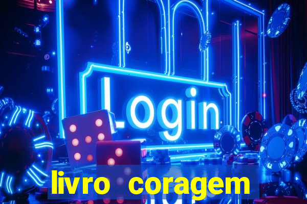 livro coragem desbravadores pdf